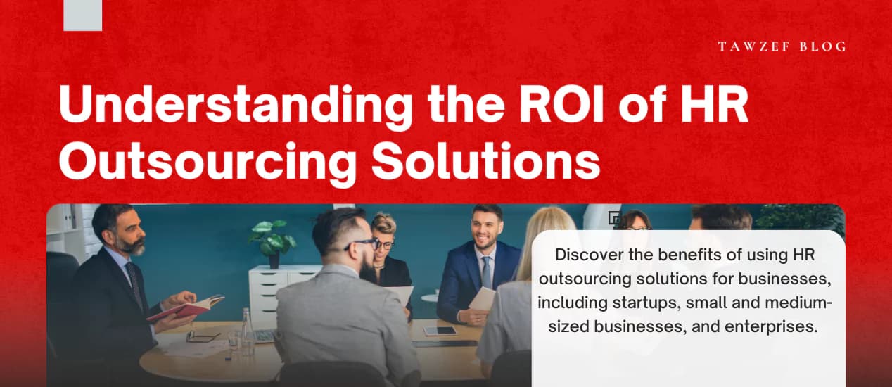 Understanding the ROI of HR Outsourcing Solutions