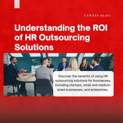 Understanding the ROI of HR Outsourcing Solutions
