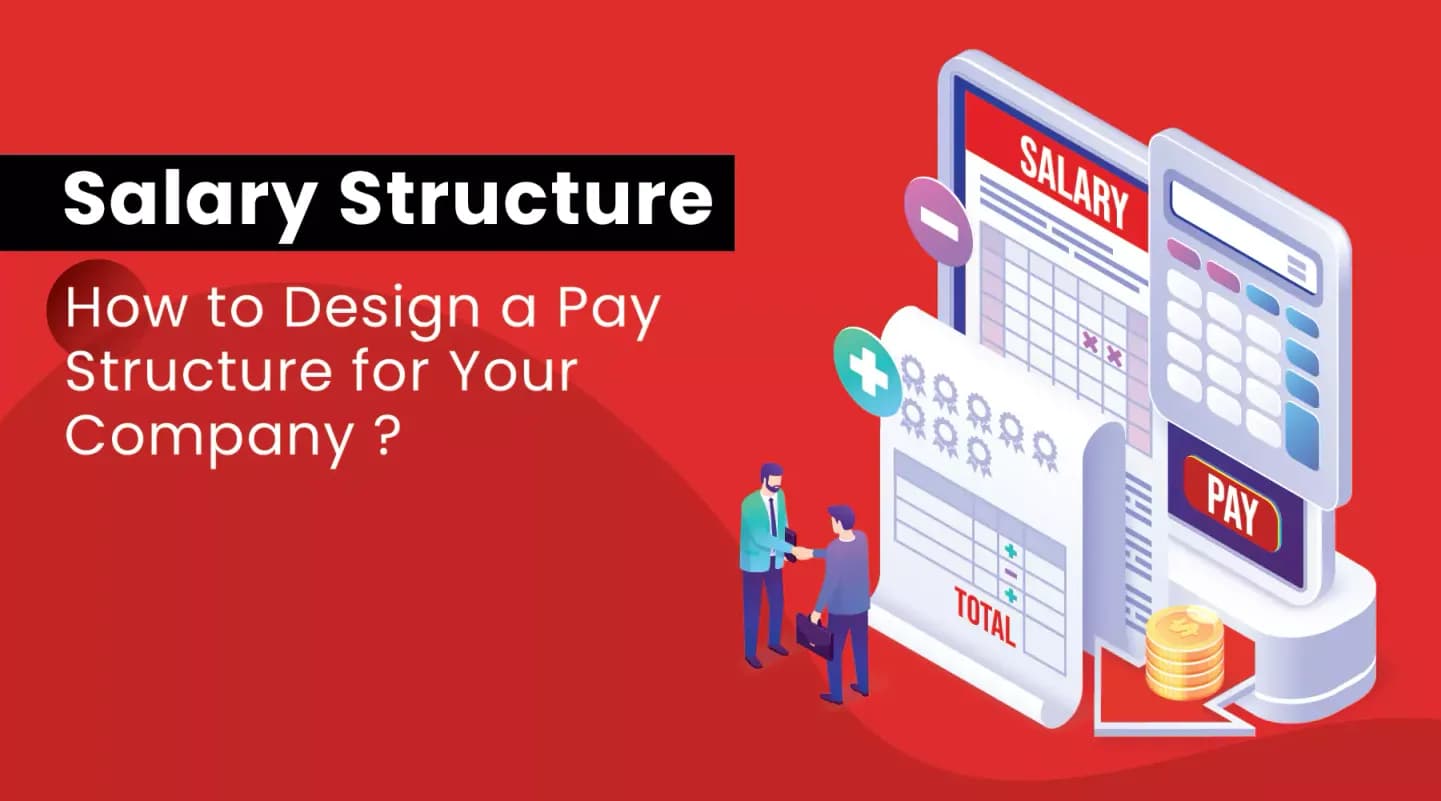 salary structure, how to design a pay structure for your company