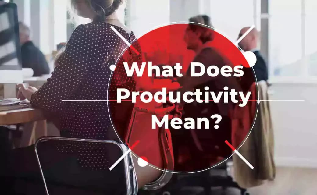 what does productivity mean?