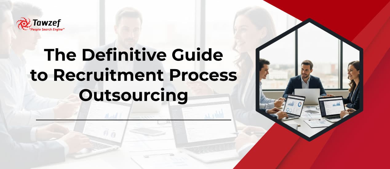 The Definitive Guide to Recruitment Process Outsourcing